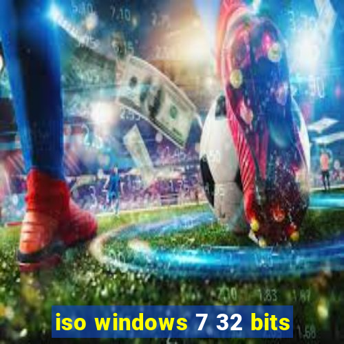 iso windows 7 32 bits